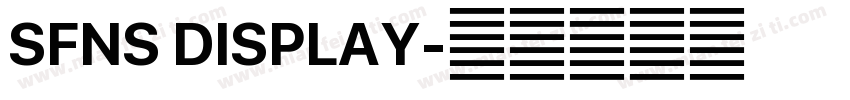SFNS DISPLAY字体转换